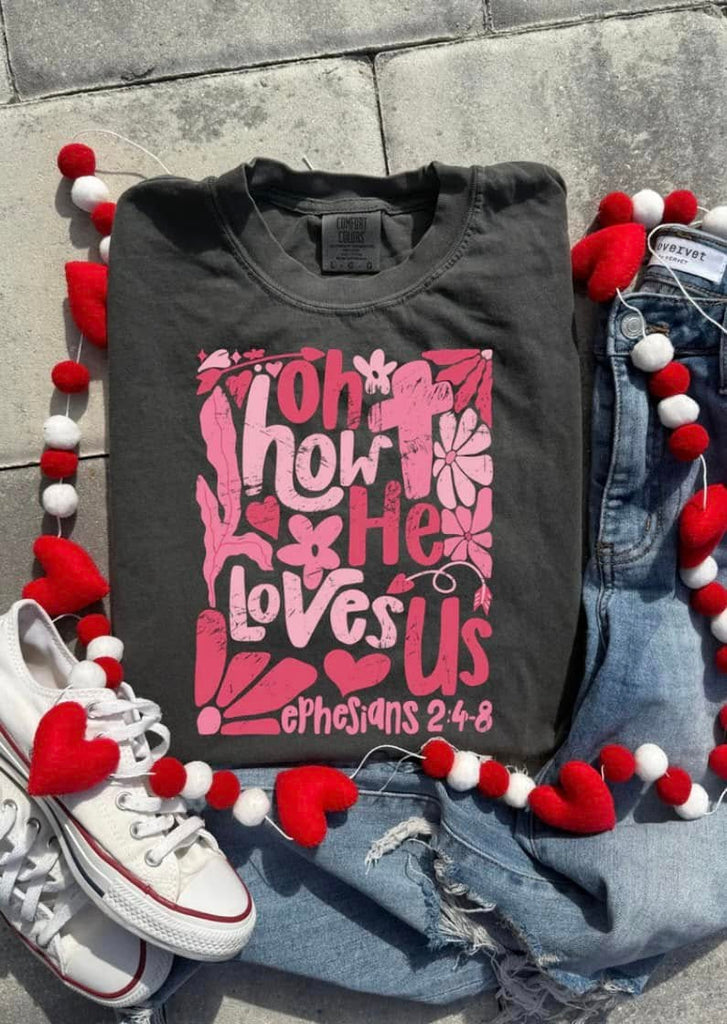 How He Loves Us Tee (Pre-Order)